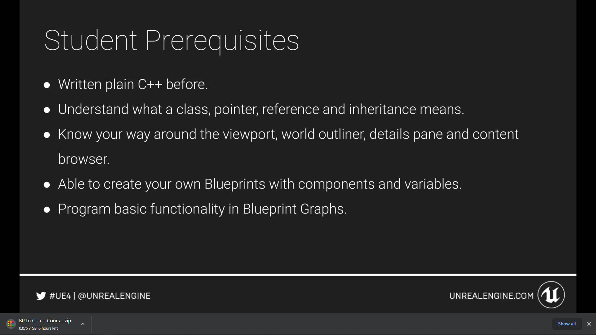 a slide of the requirements for the unreal blueprints to c plus plus course